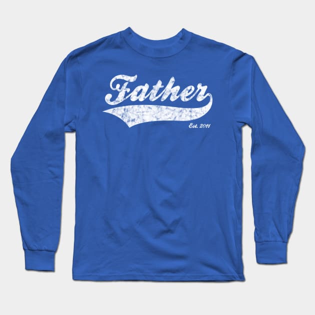 Father Est. 2011 Long Sleeve T-Shirt by RomanSparrows